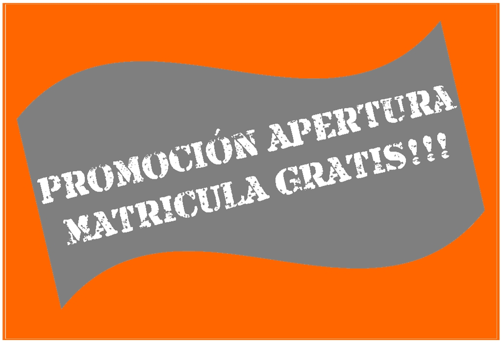 Promoción Matricula Gratis